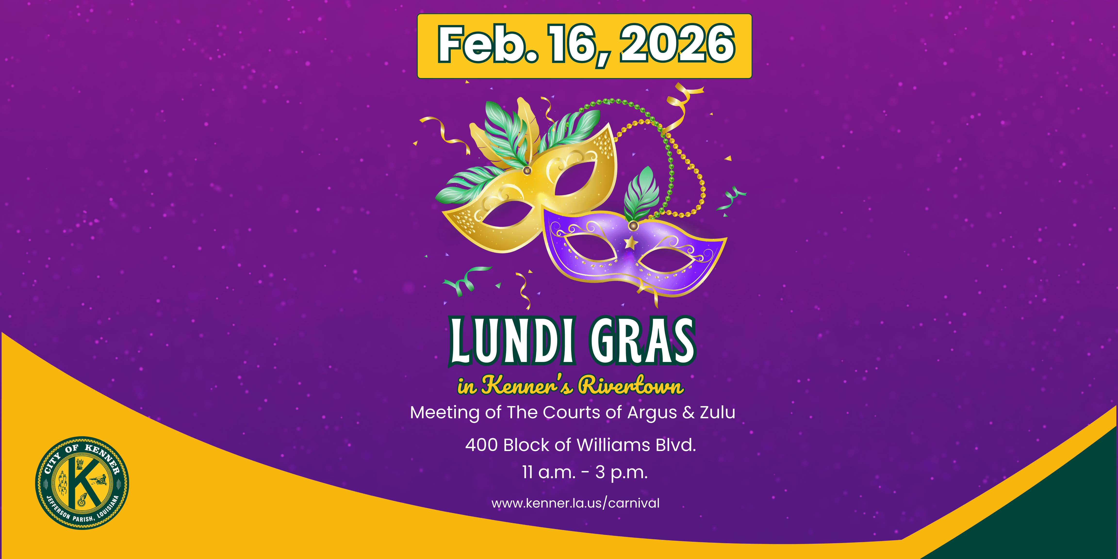 Kenner Rivertown Lundi Gras February 16, 2026 11am to 3pm 
