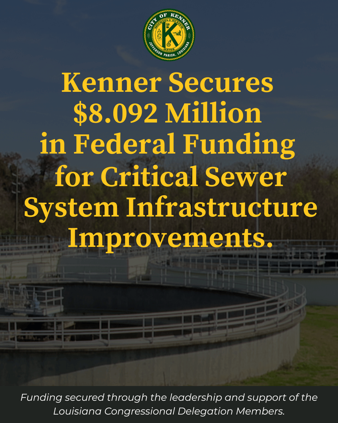 Kenner Secures $8.09M in Federal Funding for Sewer Infrastructure Upgrades